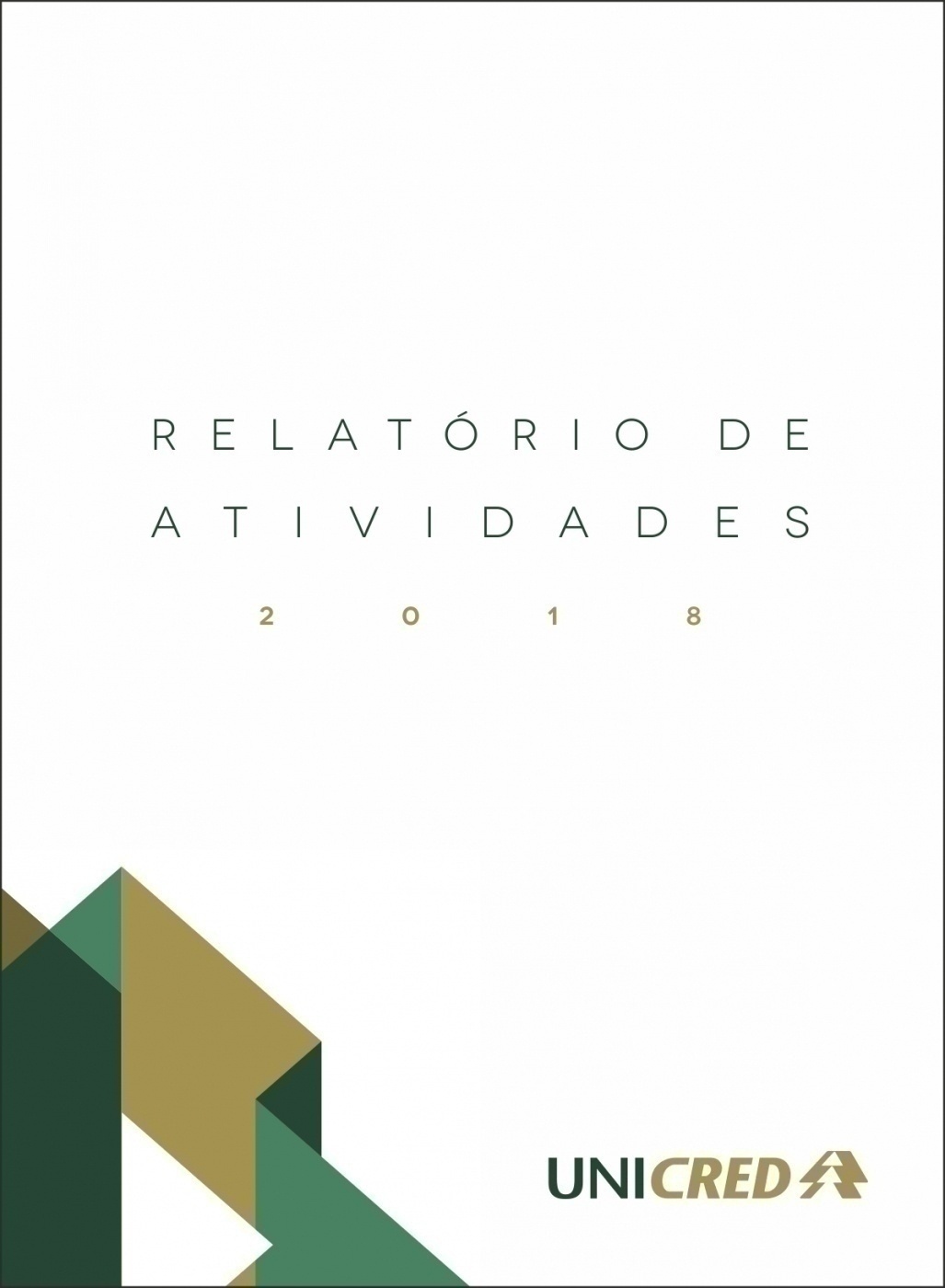 RELATÓRIO DE ATIVIDADES - 2018 - UNICRED VALE EUROPEU