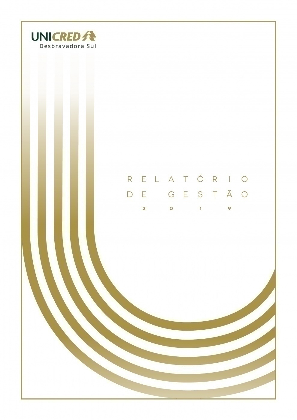 Relatório de Gestão - 2019 - Unicred Desbravadora