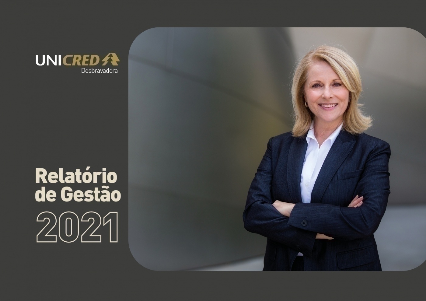RELATÓRIO DE GESTÃO - UNICRED DESBRAVADORA - 2021