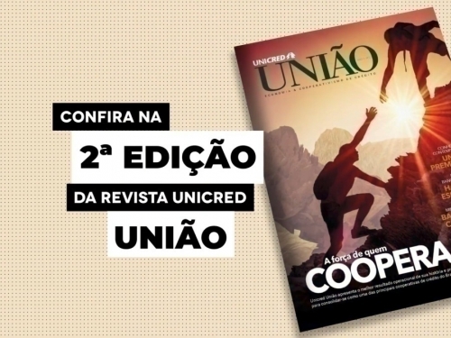 VÍDEO REVISTA UNICRED UNIÃO / MARÇO (2019)